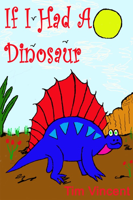 If I had a Dinosaur