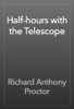 Book Half-hours with the Telescope