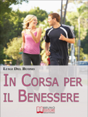 In Corsa per il Benessere - Luigi Del Buono