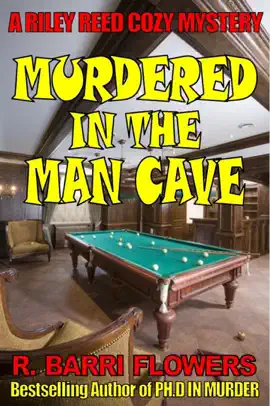 Read: Murdered in the Man Cave (A Riley Reed Book Cozy Mystery)