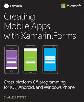 Creating Mobile Apps with Xamarin.Forms, 1/e