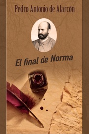 El final de Norma - Pedro Antonio de Alarcón