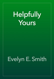 Helpfully Yours by Evelyn E. Smith