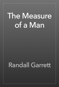 The Measure of a Man