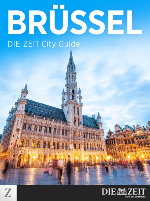 Brüssel - DIE ZEIT City Guide