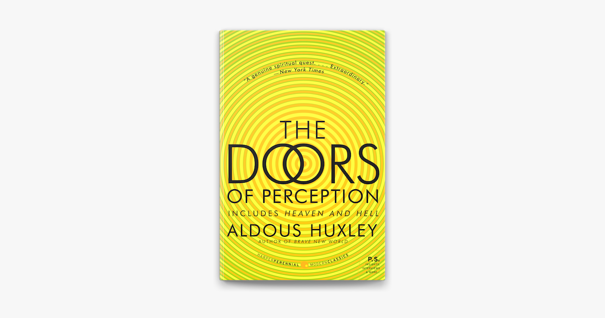 The Doors of Perception and Heaven and Hell: Huxley, Aldous: 9780061729072:  : Books