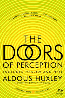 Read: The Doors of Perception and Heaven and Book Hell
