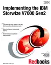 Implementing the IBM Storwize V7000 Gen2 by Jon Tate, Morten Dannemand, Nancy Kinney, Massimo Rosati & Lev Sturmer Book Summary, Reviews and Downlod