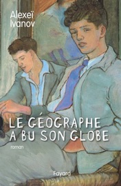 Le géographe a bu son globe - Alexeï Ivanov