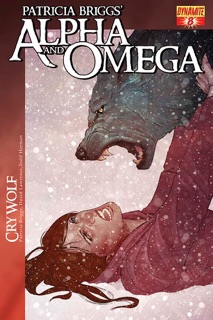Patricia Briggs' Alpha & Omega: Cry Wolf #8 by Patricia Briggs, David Lawrence & Todd Herman