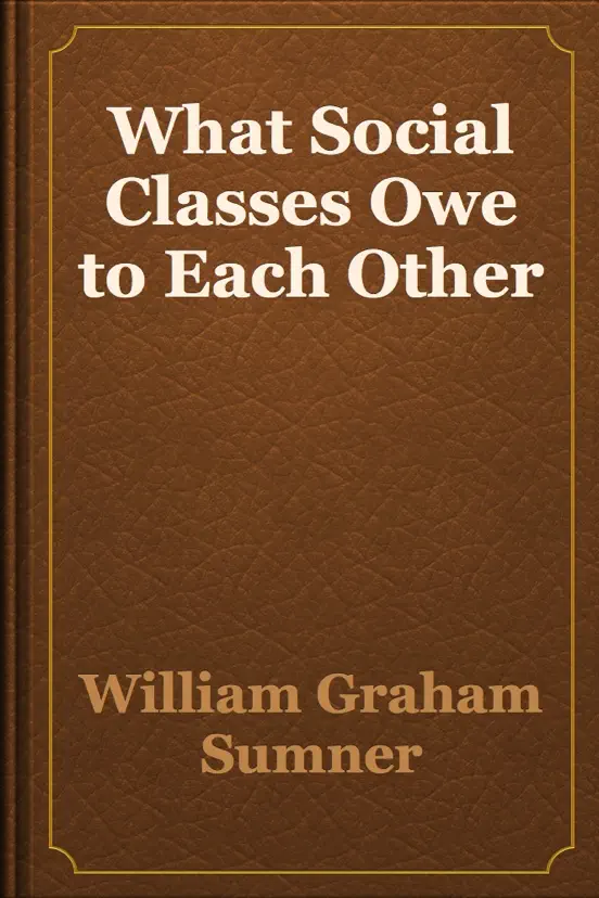 What Social Classes Owe to Each Other