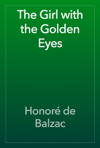 The Girl with the Golden Eyes