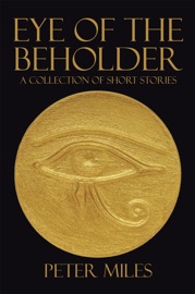 Eye of the Beholder - Peter Miles