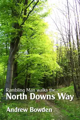 Read: Rambling Book Man Walks The North Downs Way: Following the pilgrims from Farnham to Dover