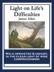 Light on Life’s Difficulties