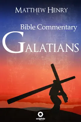 Read: Galatians - Complete Bible Commentary Verse by Verse Book