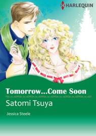 Tomorrow...Come Soon - Satomi Tsuya & Jessica Steele