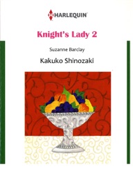 Knight's Lady 2 - Kakuko Shinozaki & Suzanne Barclay