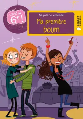 Read: Vive la 6e Book : Ma première boum