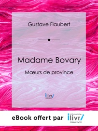 Madame Bovary - Gustave Flaubert