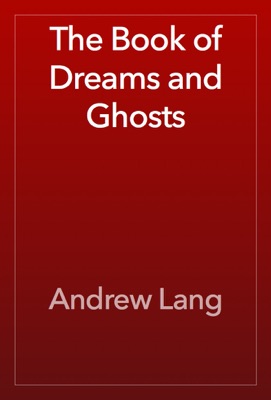 The Book of Dreams and Ghosts