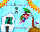La petite maison de Lili - Erika Lancheros