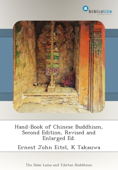 Hand-Book of Chinese Buddhism, Second Edition, Revised and Enlarged Ed.