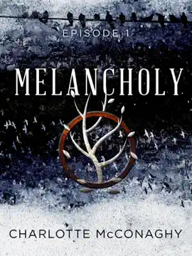 Melancholy: Episode 1