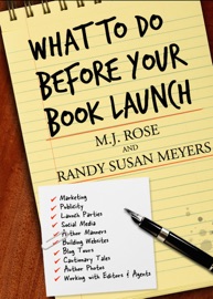 What To Do Before Your Book Launch - M. J. Rose & Randy Susan Meyers