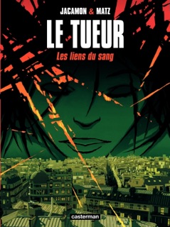 Le Tueur (Tome 4) - Les liens du sang by Luc Jacamon & Matz