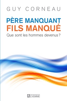 Père manquant, fils manqué - Guy Corneau