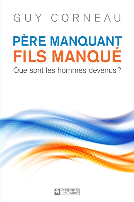 Père manquant, fils manqué