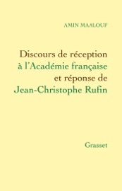 Discours de réception à l'Académie Française - Amin Maalouf