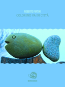 Colorino va in citta' - Roberto Fratini