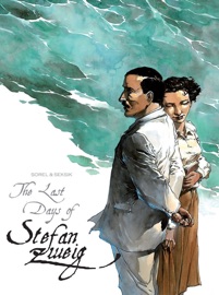 The Last Days of Stefan Zweig - Laurent Seksik & Guillaume Sorel