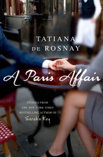A Paris Affair by Tatiana de Rosnay & Sam Taylor