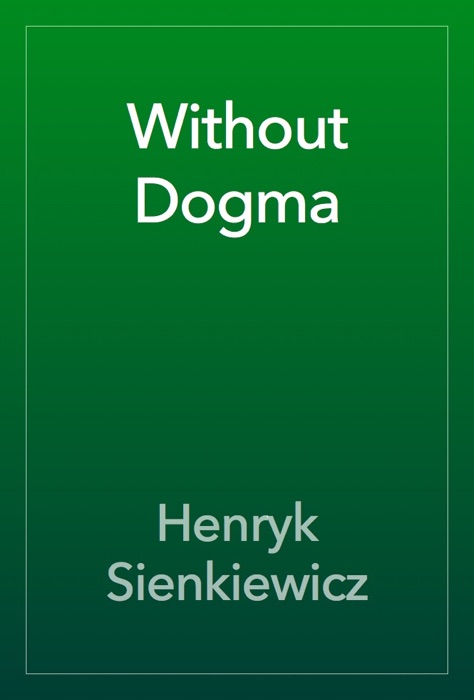 Without Dogma