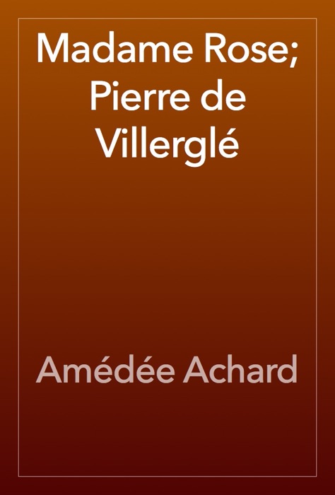 Madame Rose; Pierre de Villerglé