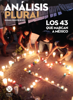 Los 43 que marcan a México - Juan Carlos Núñez Bustillos, Sergio Negrete Cárdenas, Francisco Javier Núñez de la Peña, Luis Ignacio Román Morales, Jorge Valdivia García, Sergio René De Dios Corona, Rodrigo Cerda Cornejo, Carlos Armando Peralta Varela, Jorge Enrique Rocha Quintero, Guillermo Raúl Zepeda Lecuona, Magdalena Sofía De la Peña Padilla, Agustín Bernardo del Castillo Sandoval, Mario Edgar López Ramírez, Jesús Arturo Navarro Ramos, Jesús Vergara Aceves & Óscar Muñoz Villarreal