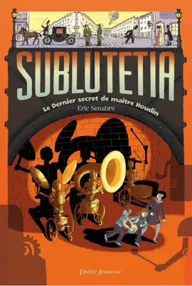 Read: Sublutetia - Le dernier Book secret de maître Houdin (T2)