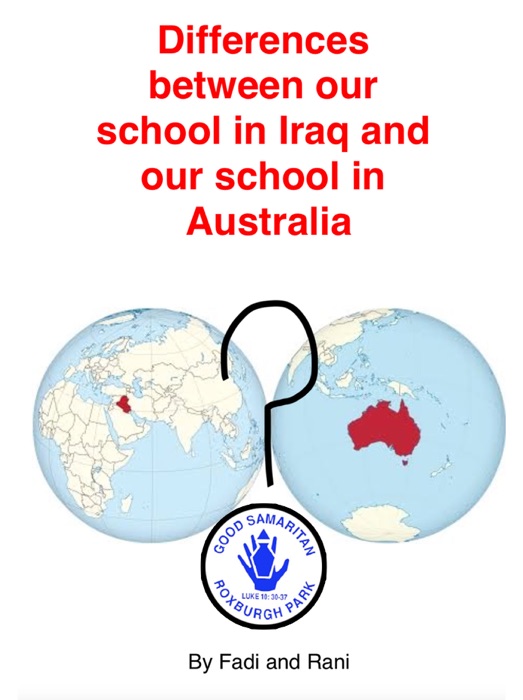 Differences between Our School in Iraq and Our School in Australia