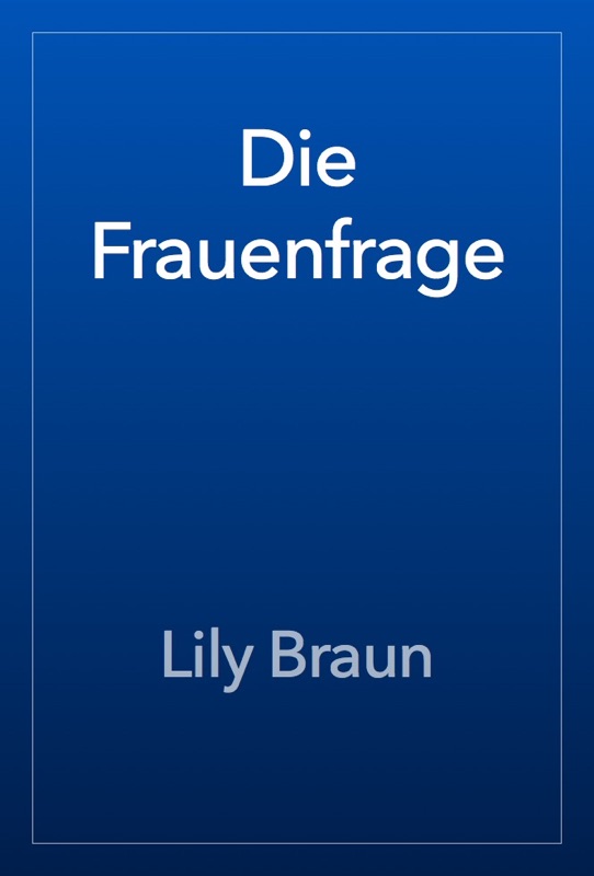Die Frauenfrage