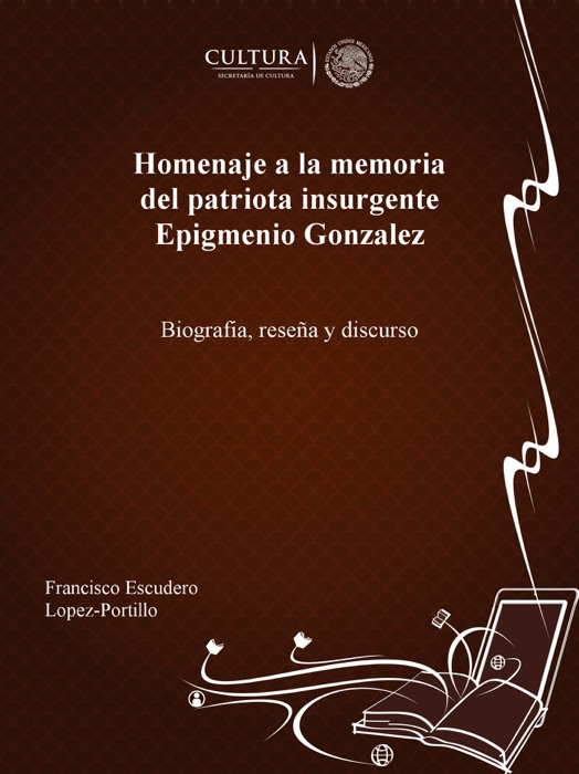 Homenaje a la memoria del patriota insurgente Epigmenio Gonzalez