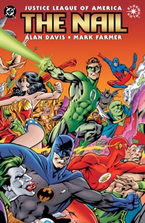 Justice League of America: The Nail by Alan Davis & Mark Farmer