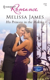 His Princess in the Making - Melissa James