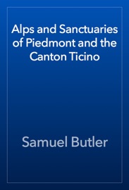 Alps and Sanctuaries of Piedmont and the Canton Ticino