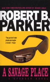 A Savage Place - Robert B. Parker