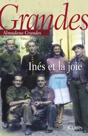 Inès et la joie Almudena Grandes