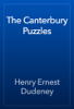 The Canterbury Puzzles - Henry Ernest Dudeney