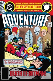 Adventure Comics (1938-) #462 - Cary Bates, Paul Levitz, Paul Kupperberg, Len Wein, José L. García López, Joe Staton & Don Heck